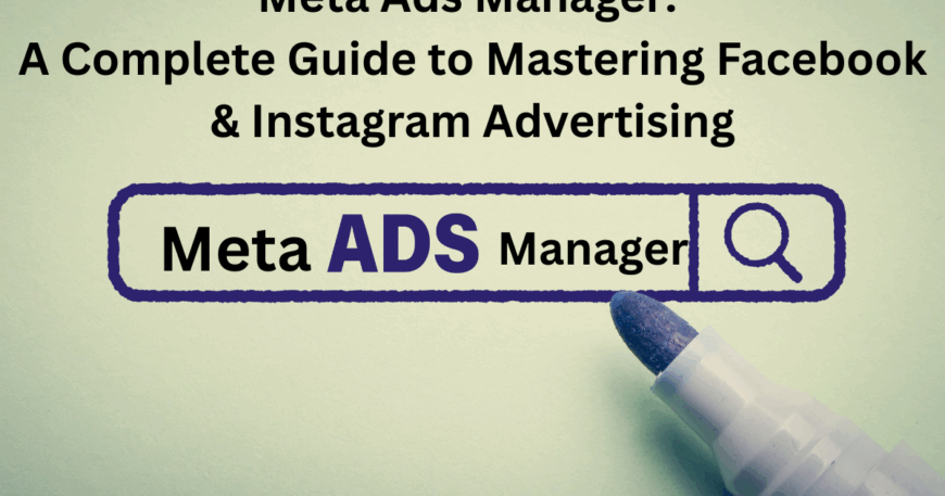 Meta Ads Manager: